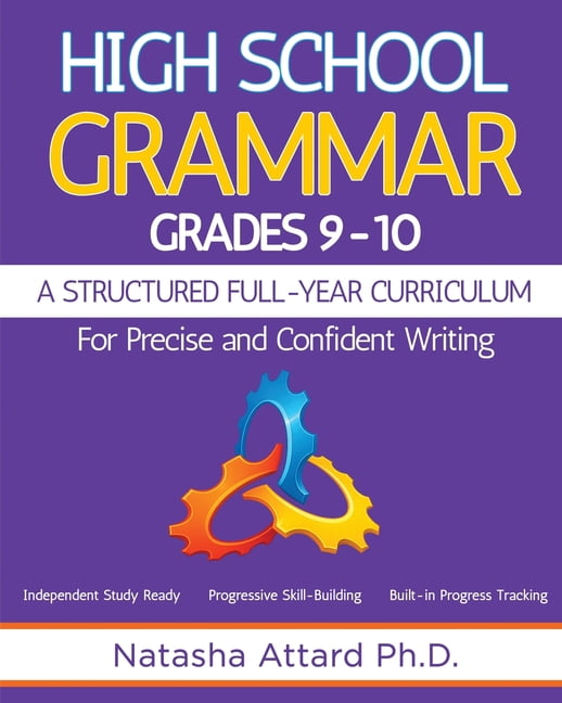High School Grammar Grades 9-10: A Structured Full-Year Curriculum for