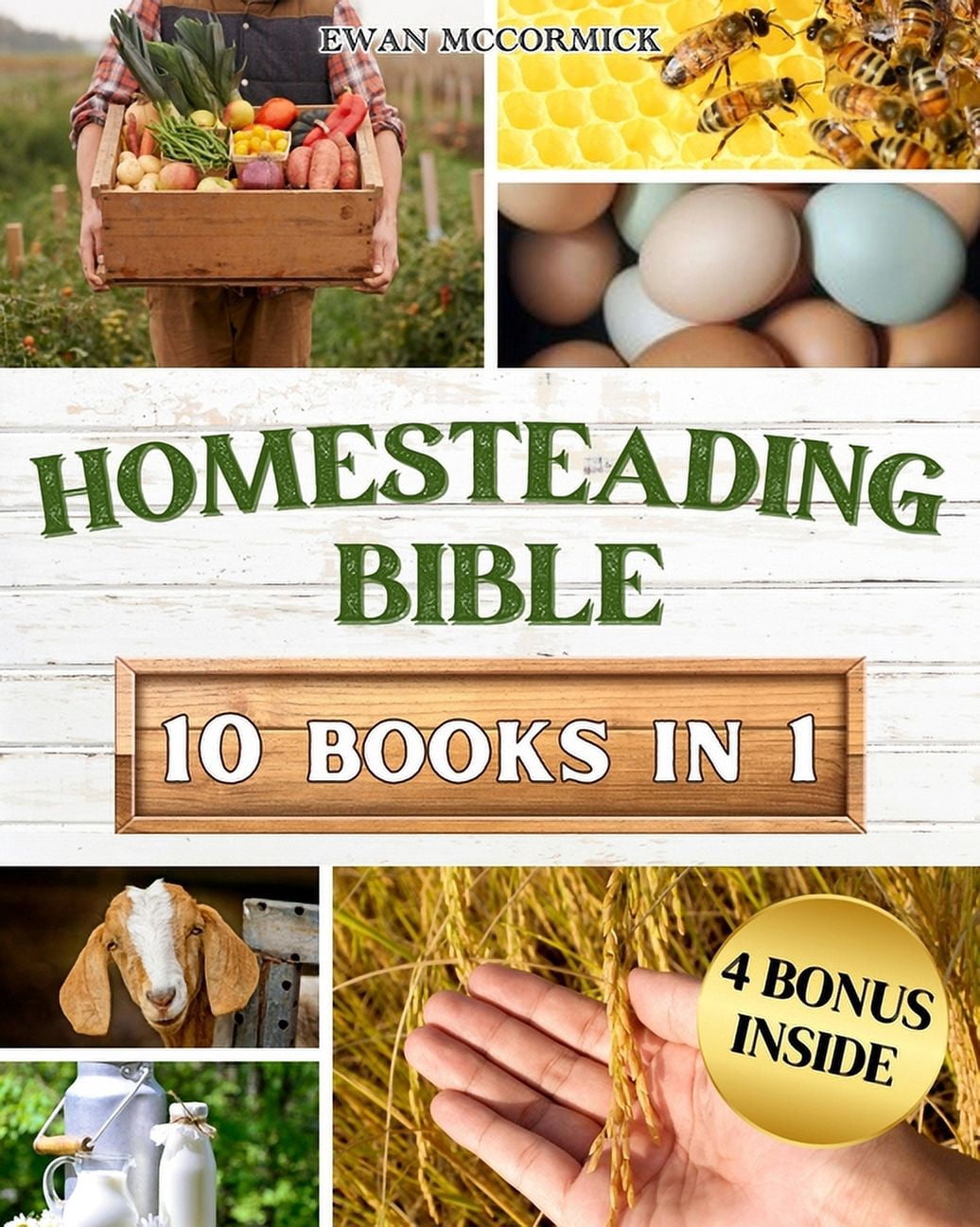 Homesteading Bible: Homesteader's Handbook to Master the Secrets of Pl