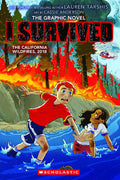 I Survived the California Wildfires, 2018 (I Survived Graphic Novel #1