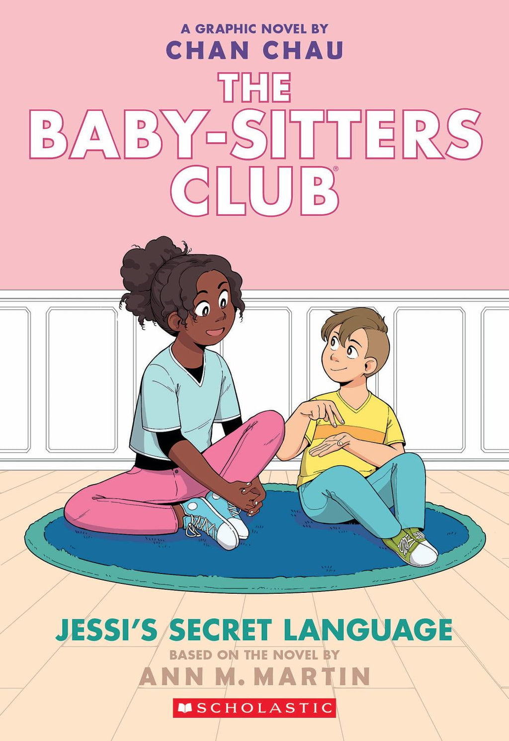 Jessi's Secret Language: a Graphic Novel (the Baby-Sitters Club #12) (