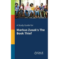 A Study Guide for Markus Zusak's The Book Thief - Paperback