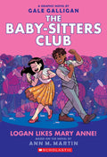Logan Likes Mary Anne!: a Graphic Novel (the Baby-Sitters Club #8) (Pa