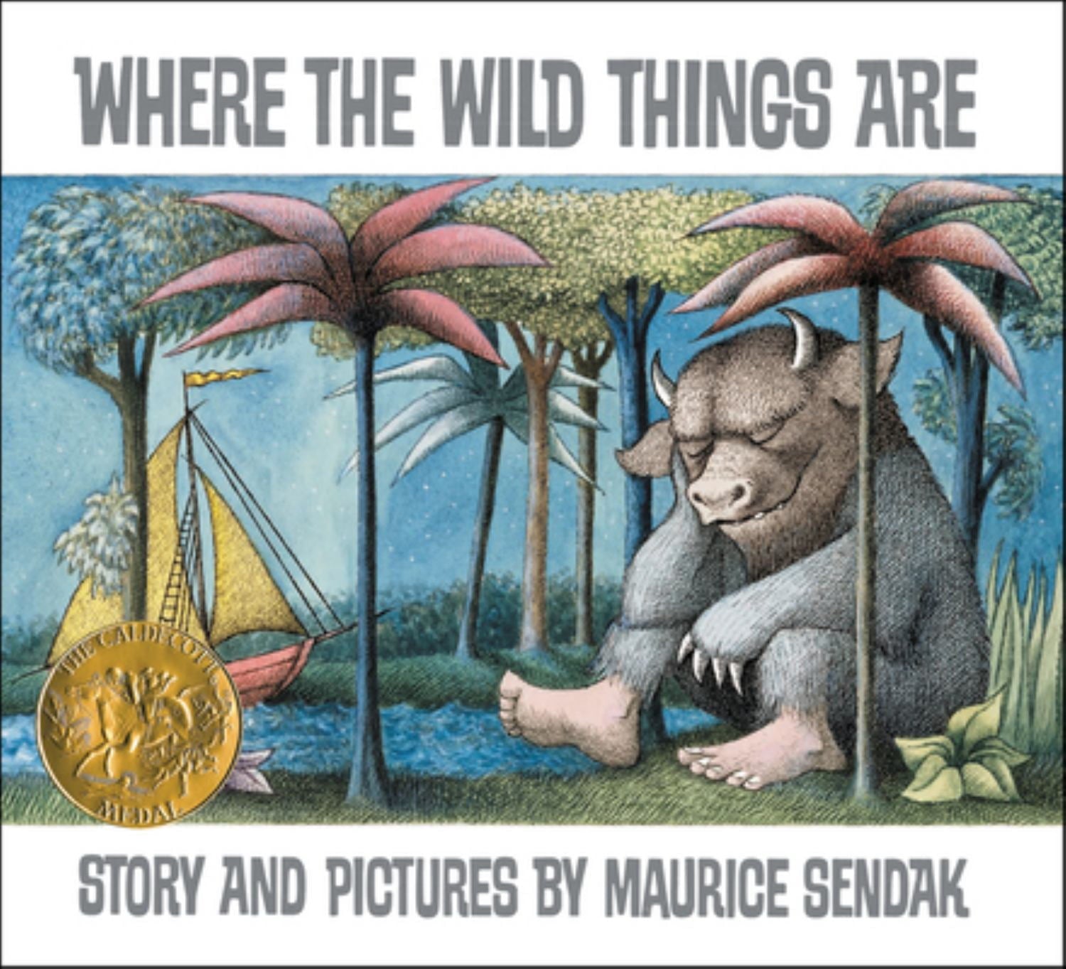 Where the Wild Things Are: A Caldecott Award Winner (Anniversary 25) (