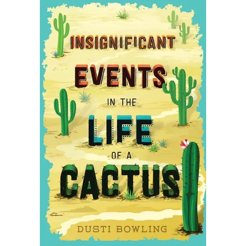 Insignificant Events in the Life of a Cactus - Hardcover