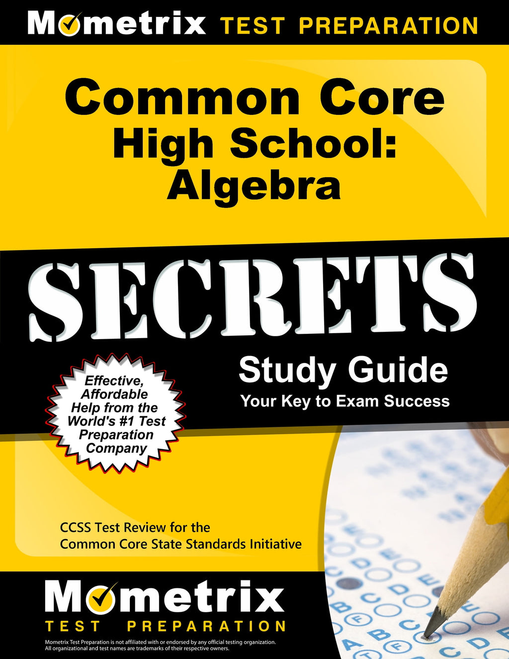 Mometrix Secrets Study Guides: Common Core High School: Algebra Secret