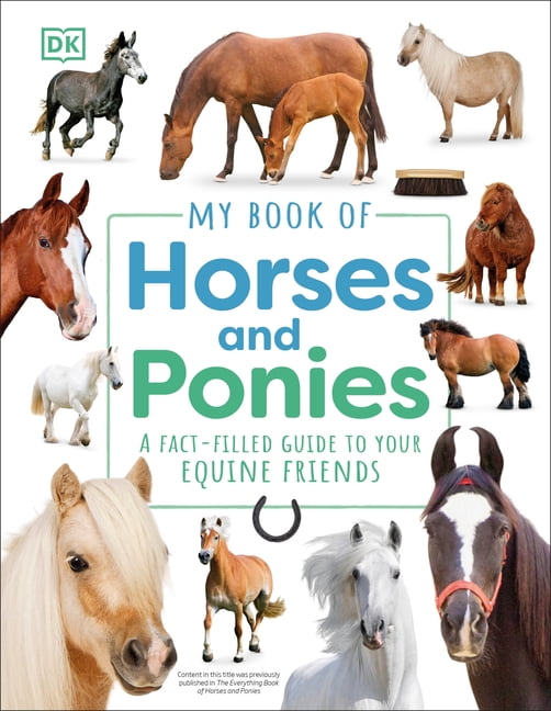 My Book of My Book of Horses and Ponies: A Fact-Filled Guide to Your E