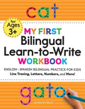 My First Preschool Skills Workbooks: My First Bilingual Learn-To-Write