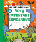 My Very Important Encyclopedias My Encyclopedia of Very Important Dino