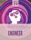 Engineer Curriculum Engineer: Grades 3-4: Fun, inclusive & experientia