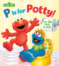 P Is for Potty! (Sesame Street) (Board Book)