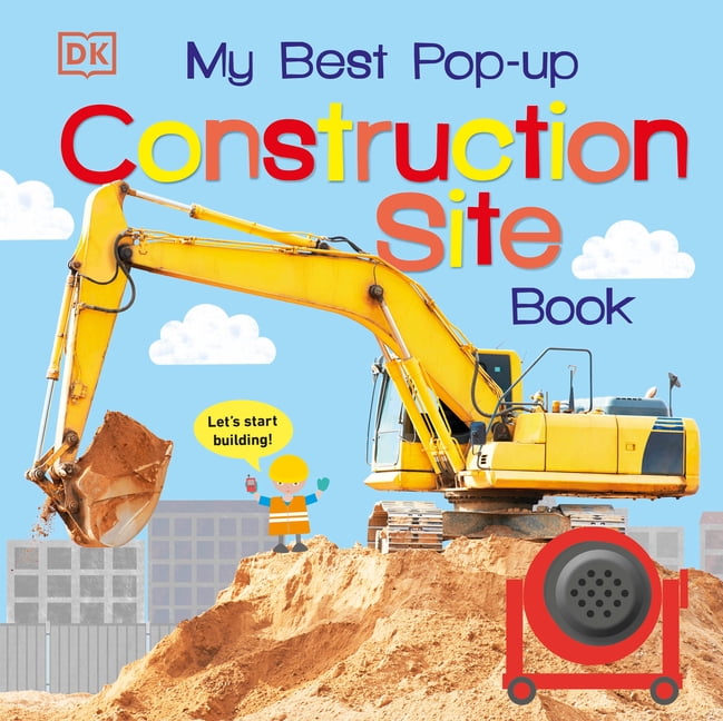 Noisy Pop-Up Books My Best Pop-Up Construction Site Book: Let's Start