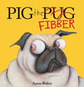 Pig the Pug Pig the Fibber (Pig the Pug), (Hardcover)