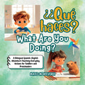 Bilingual Spanish English Books for Kids ¿Qué haces? What Are You Do
