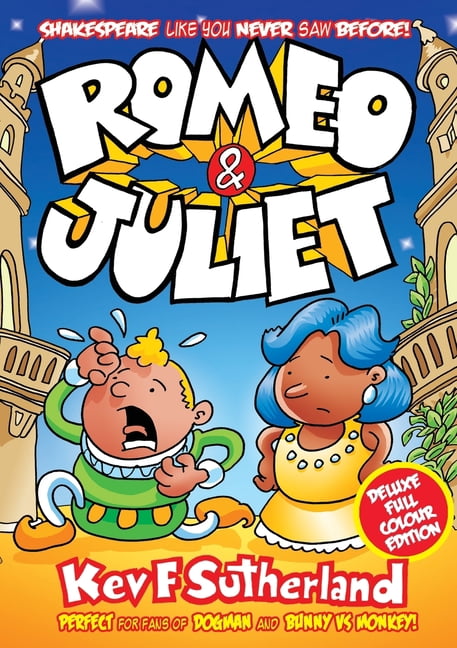 Romeo & Juliet: Shakespeare like you never saw before - full colour gr