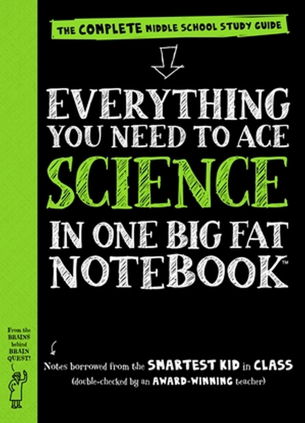 Everything You Need to Ace Science in One Big Fat Notebook: The Comple