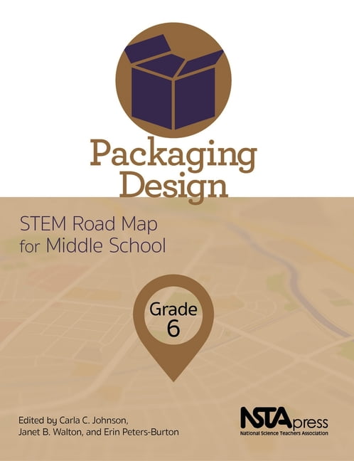 Stem Road Map Curriculum Packaging Design, Grade 6: Stem Road Map for