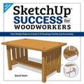 Sketchup Success for Woodworkers: Four Simple Rules to Create 3D Drawi