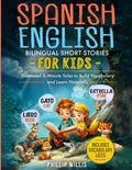 My Adventures in Two Languages Spanish-English Bilingual Short Stories