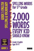 Spelling Words for 5th Grade: 2,000 Words Every Kid Should Know (Grade