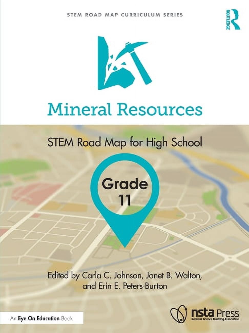 Stem Road Map Curriculum Mineral Resources, Grade 11: STEM Road Map fo