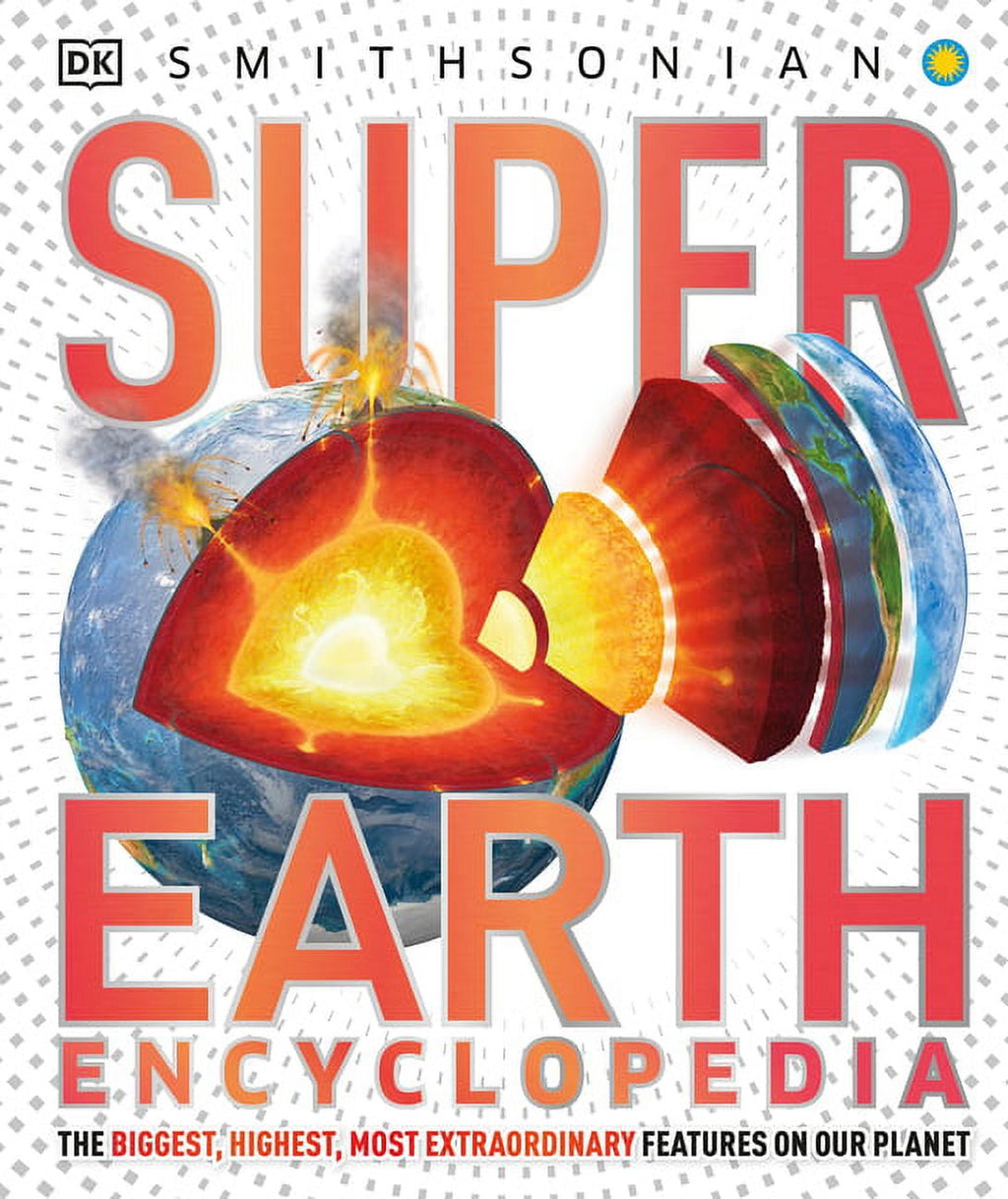 DK Super Nature Encyclopedias: Super Earth Encyclopedia (Hardcover)