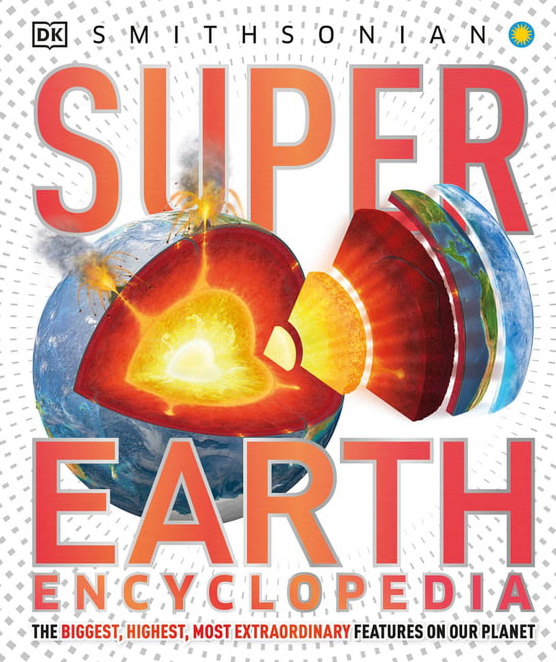 DK Super Nature Encyclopedias: Super Earth Encyclopedia (Hardcover)