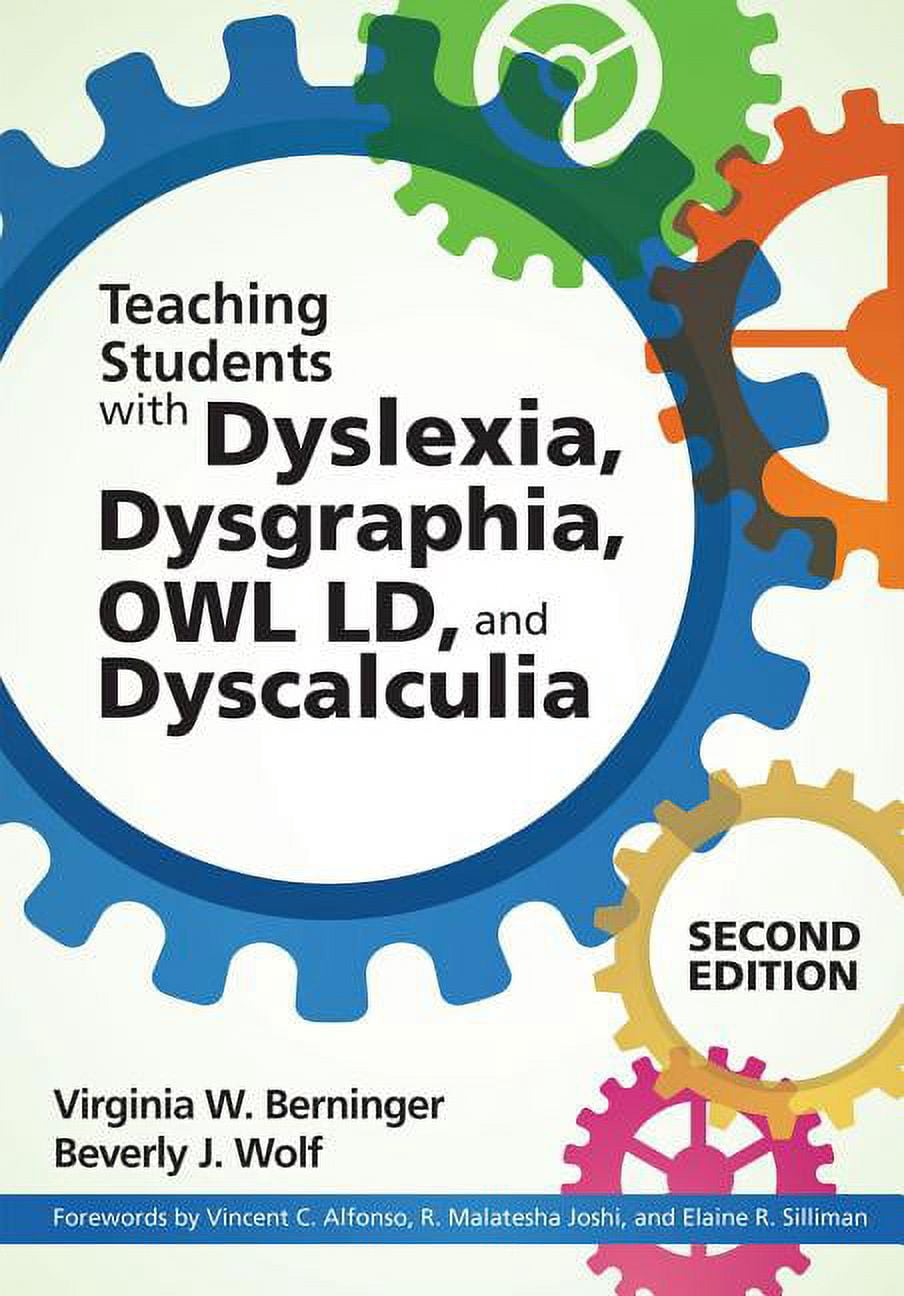 Teaching Students with Dyslexia, Dysgraphia, Owl LD, and Dyscalculia,