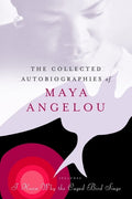 Modern Library (Hardcover) The Collected Autobiographies of Maya Angel