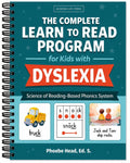 The Complete Learn to Read Program for Kids with Dyslexia: A Step-by-S