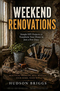 The Handy Homeowner Weekend Renovations: The Beginner's Guide to Trans