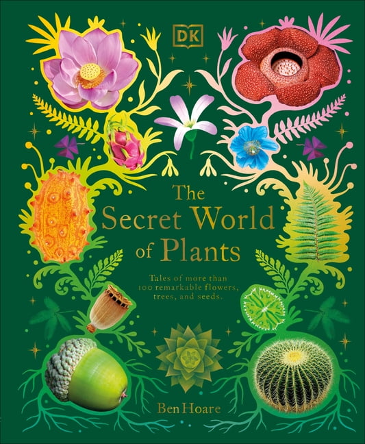 DK Treasures The Secret World of Plants: Tales of More Than 100 Remark