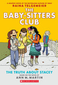 The Truth about Stacey: a Graphic Novel (the Baby-Sitters Club #2) (Pa