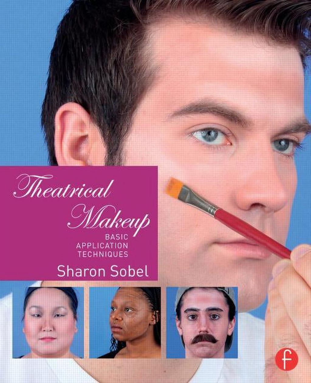 Theatrical Makeup: Basic Application Techniques, (Paperback)