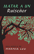 Matar a Un Ruiseñor (To Kill a Mockingbird)