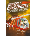 The Secret Explorers and the Smoking Volcano - Paperback