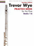 Trevor Wye - Practice Book for the Flute - Omnibus Edition Books 1-6 -