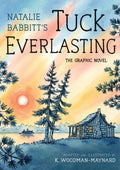 Tuck Everlasting: the Graphic Novel (Paperback)