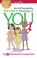 The Care and Keeping of You 1: The Body Book for Younger Girls (Paperb