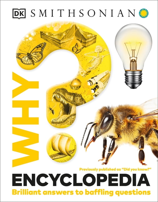 Why? Why? Encyclopedia: Brilliant Answers to Baffling Questions, (Hard