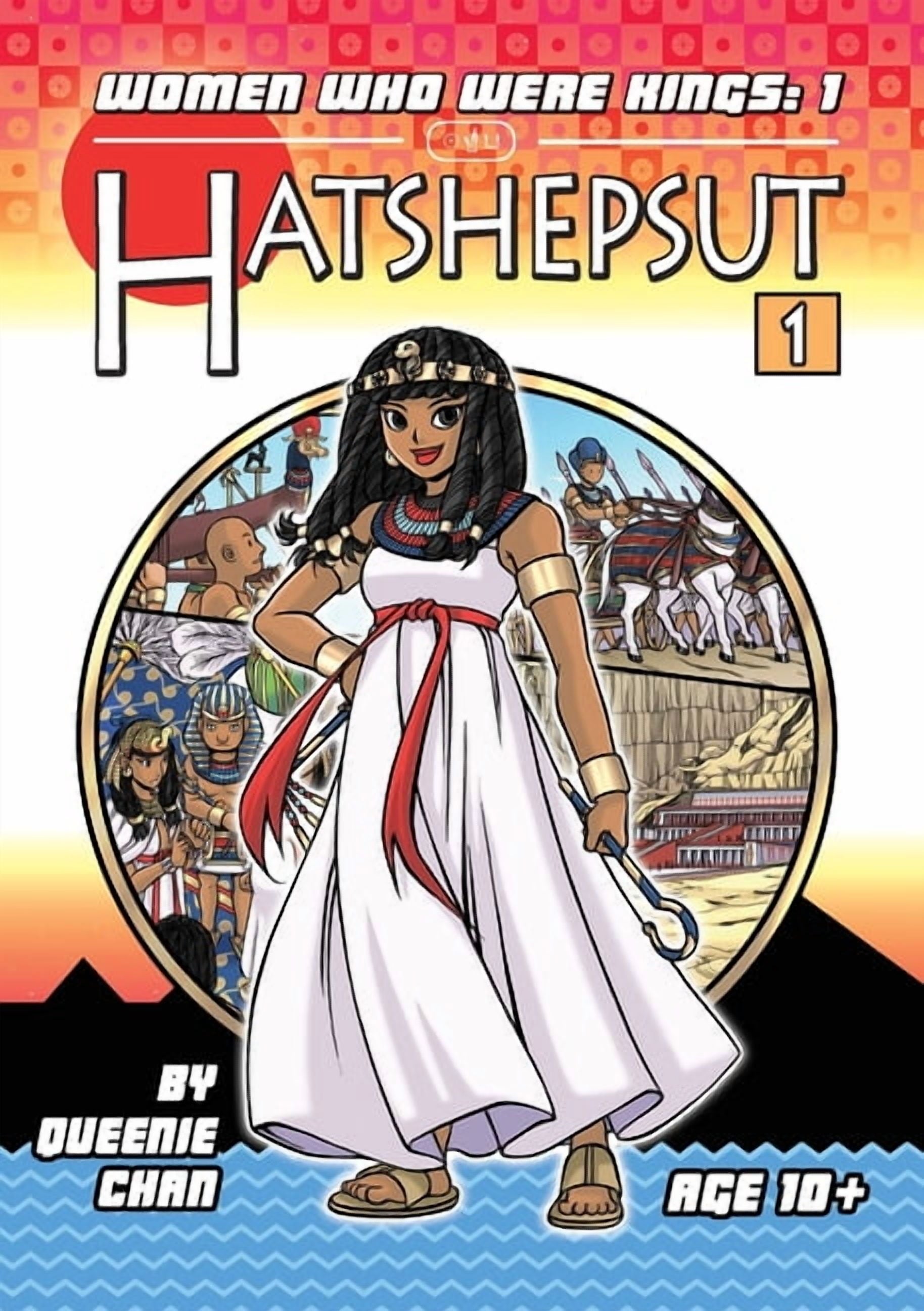 Women Who Were Kings (a Graphic Novel Se Hatshepsut: A Graphic Novel,