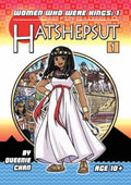 Women Who Were Kings (a Graphic Novel Se Hatshepsut: A Graphic Novel,