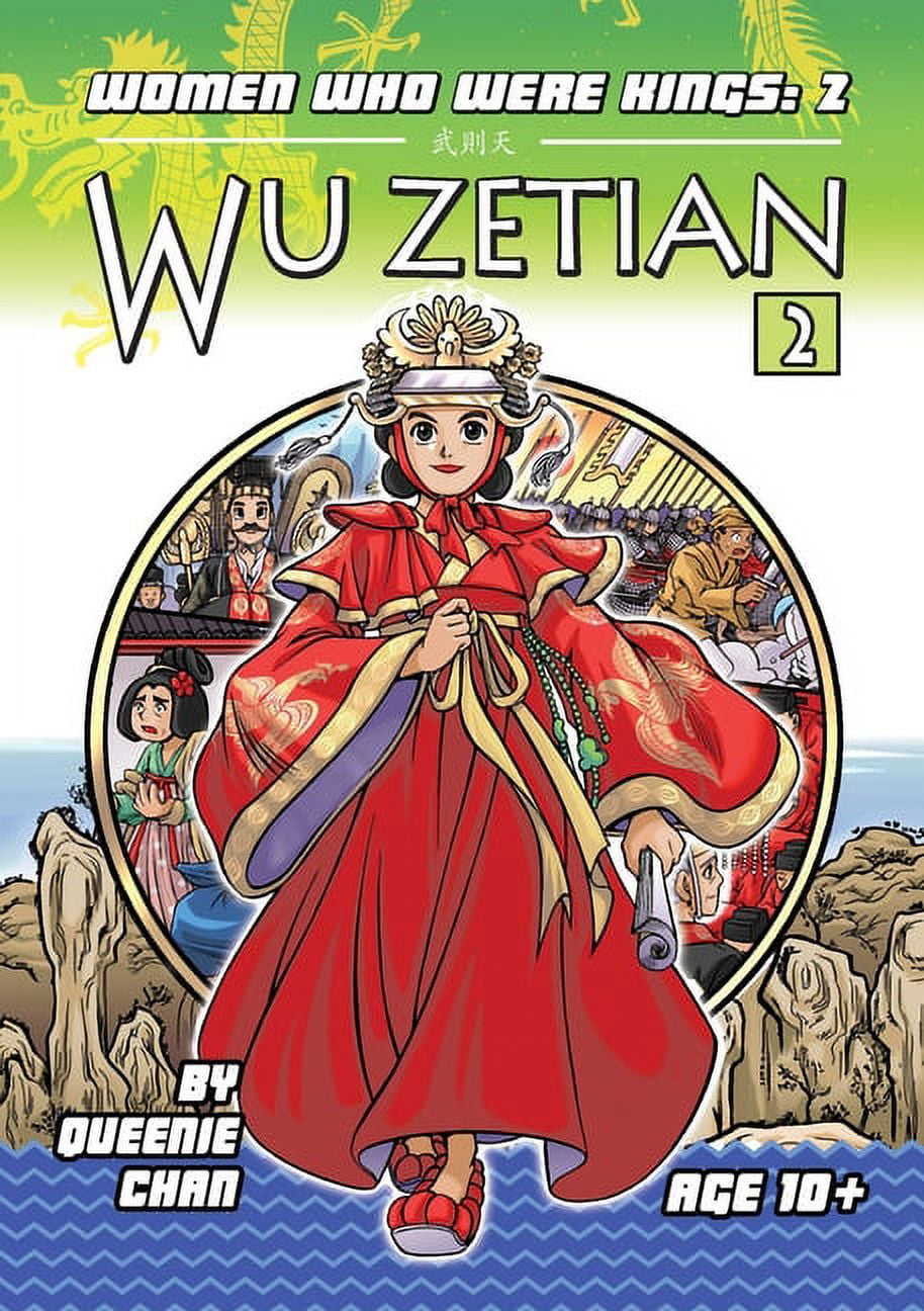 Women Who Were Kings (a Graphic Novel Se Wu Zetian: A Graphic Novel, B