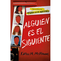 Alguien Es El Siguiente / One of Us Is Next: The Sequel to One of Us Is Lying - Paperback