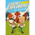 The Secret Explorers and the Ice Age Adventure - Paperback