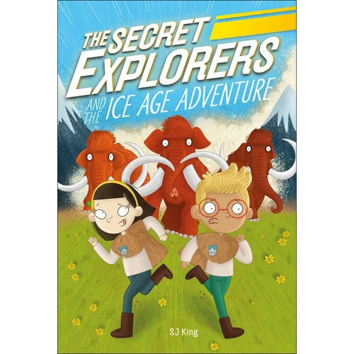 The Secret Explorers and the Ice Age Adventure - Paperback