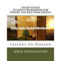 Study Guide Student Workbook for Where the Red Fern Grows: Lessons on Demand - Paperback