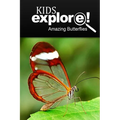 Amazing Butterflies - Kids Explore: Animal books nonfiction - books ages 5-6 - Paperback