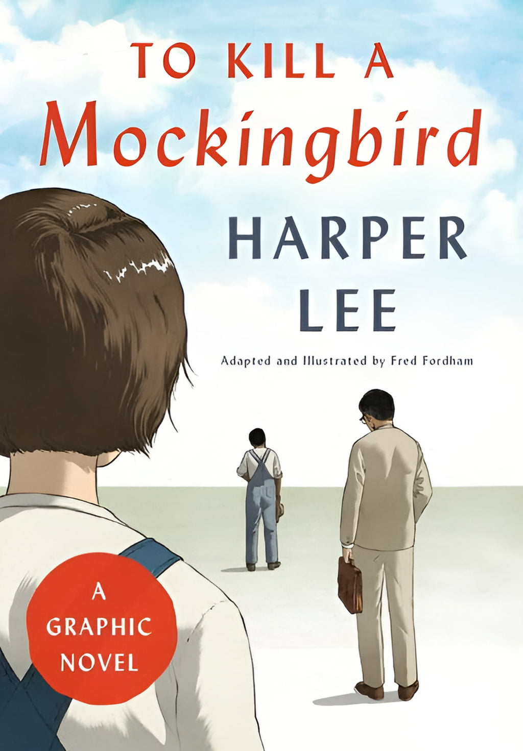 To Kill a Mockingbird: A Graphic Novel, (Hardcover)