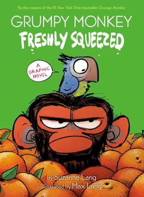 Grumpy Monkey Freshly Squeezed: A Graphic Novel (Hardcover)