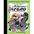 La Princesa de Negro Y Los Conejitos Hambrientos / The Princess in Black and the Hungry Bunny Horde - Paperback